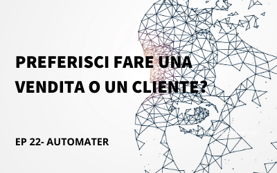 Preferisci fare una vendita o un cliente?