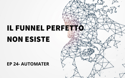 Il Funnel Perfetto Non Esiste