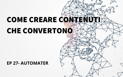 Come creare contenuti che convertono